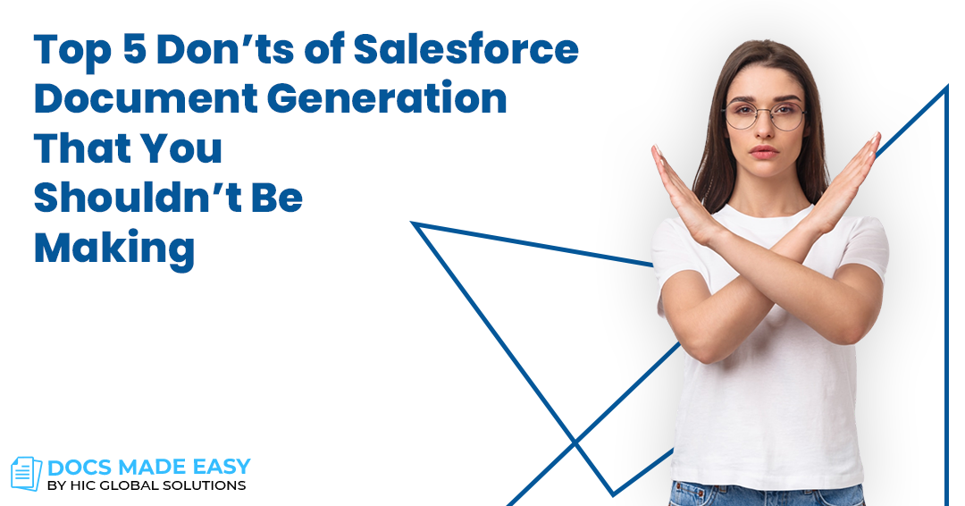 Top 5 Don’ts of Salesforce Document Generation That You Shouldn’t Be Making