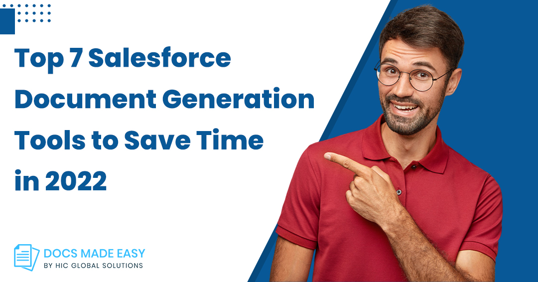 Top 7 Salesforce Document Generation Tools to Save Time in 2022