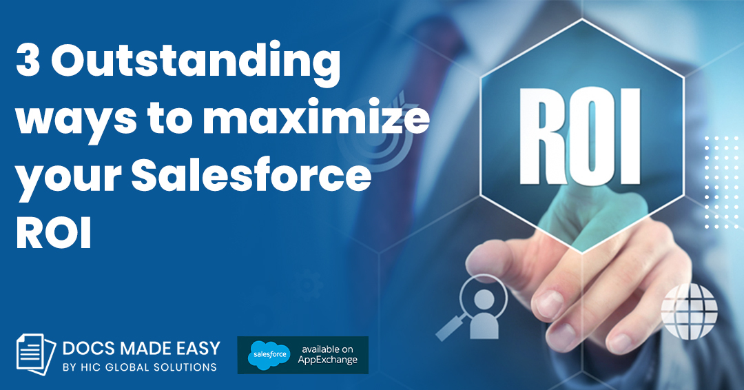 3 Outstanding ways to maximize your Salesforce ROI