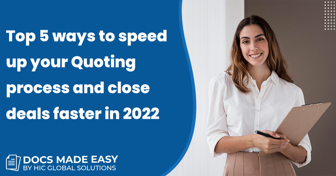 Top 5 ways to speed up your Quoting process and close deals faster in 2022