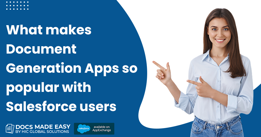 What makes Document Generation Apps so popular with Salesforce users