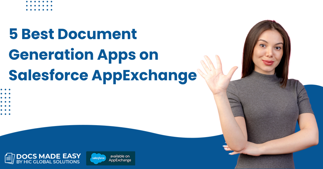 5 Best Document Generation Apps on Salesforce AppExchange