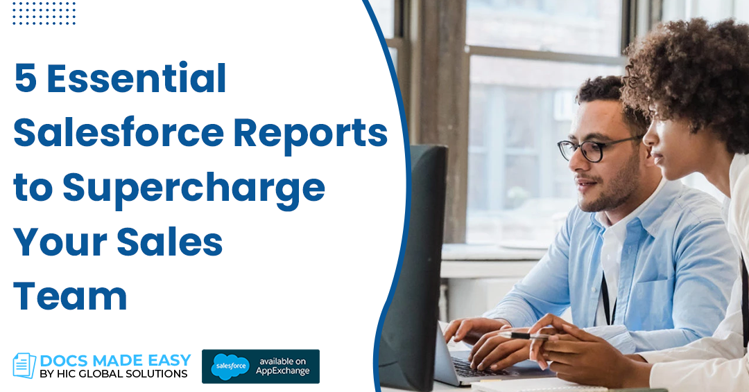 5 Essential Salesforce Reports to Supercharge Your Sales Team